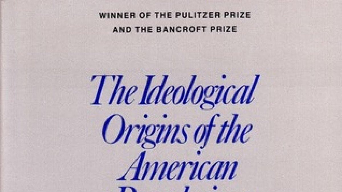 TheIdeologicalOriginsOfAmericanRevolution